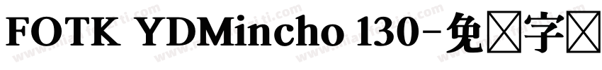 FOTK YDMincho 130字体转换